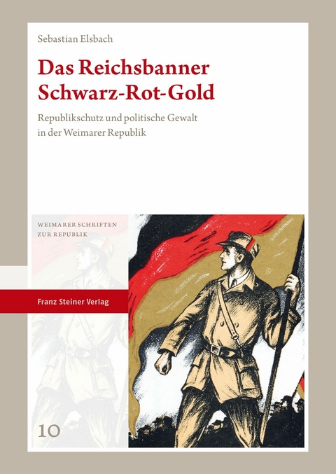 Das Reichsbanner Schwarz-Rot-Gold -  Sebastian Elsbach