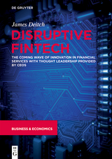 Disruptive Fintech - James Deitch