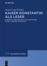 Kaiser Konstantin als Leser -  Anna-Lena Körfer