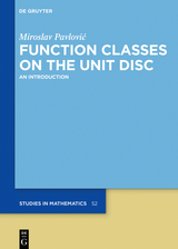 Function Classes on the Unit Disc - Miroslav Pavlović