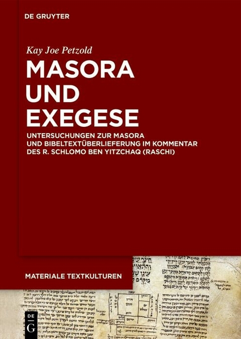 Masora und Exegese -  Kay Joe Petzold