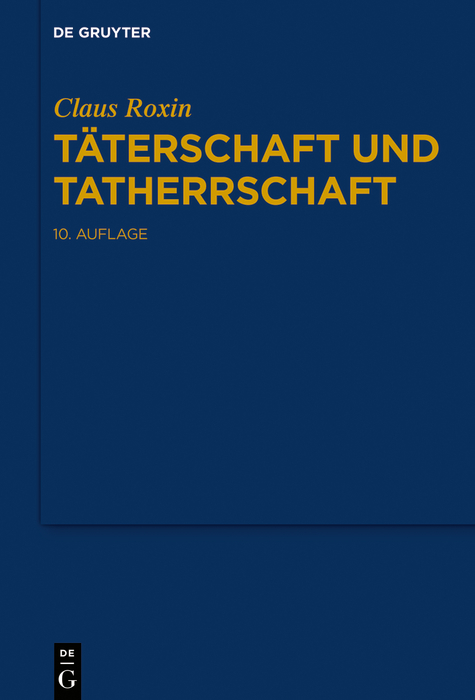 Täterschaft und Tatherrschaft - Claus Roxin