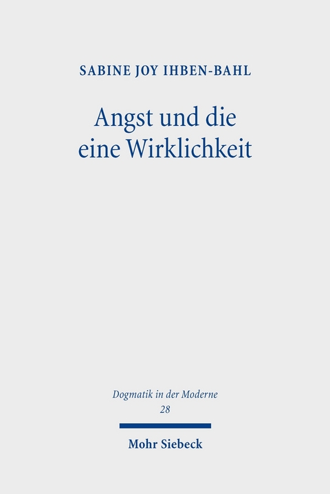 Angst und die eine Wirklichkeit -  Sabine Joy Ihben-Bahl