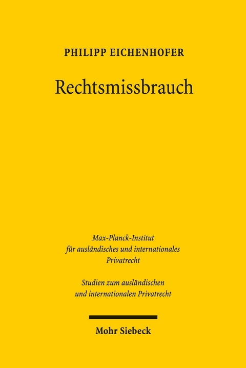 Rechtsmissbrauch -  Philipp Eichenhofer