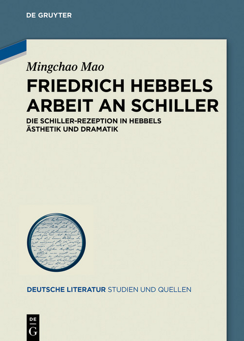 Friedrich Hebbels Arbeit an Schiller -  Mingchao Mao