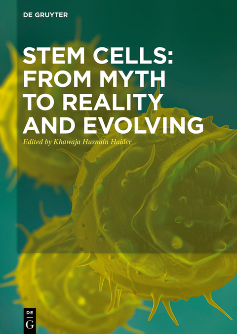 Stem Cells: From Myth to Reality and Evolving - 