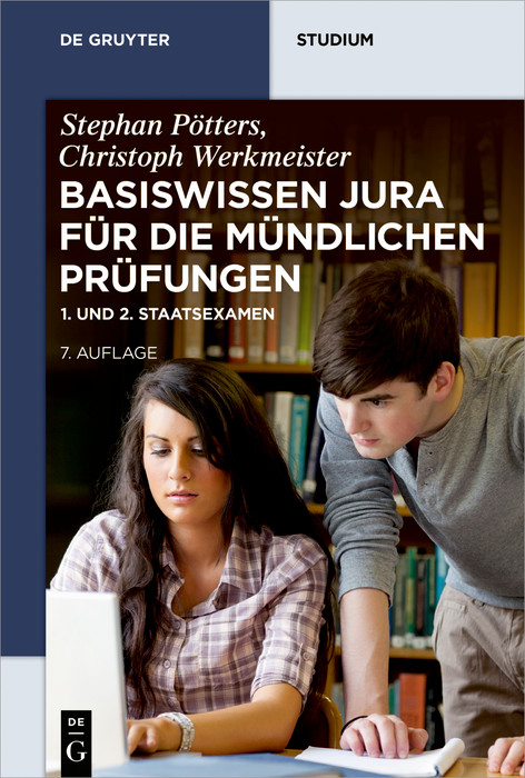 Basiswissen Jura für die mündlichen Prüfungen -  Stephan Pötters,  Christoph Werkmeister