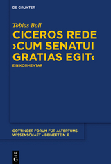 Ciceros Rede ›cum senatui gratias egit‹ - Tobias Boll