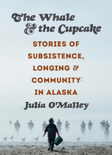 The Whale and the Cupcake - Julia O'Malley