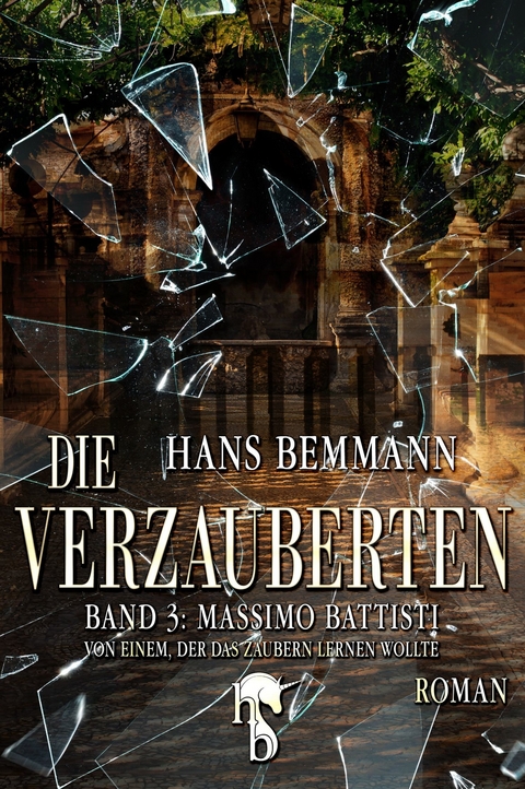 Die Verzauberten - Hans Bemmann