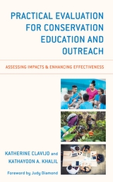 Practical Evaluation for Conservation Education and Outreach -  Katherine Clavijo,  Kathayoon A. Khalil