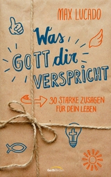 Was Gott dir verspricht -  Max Lucado