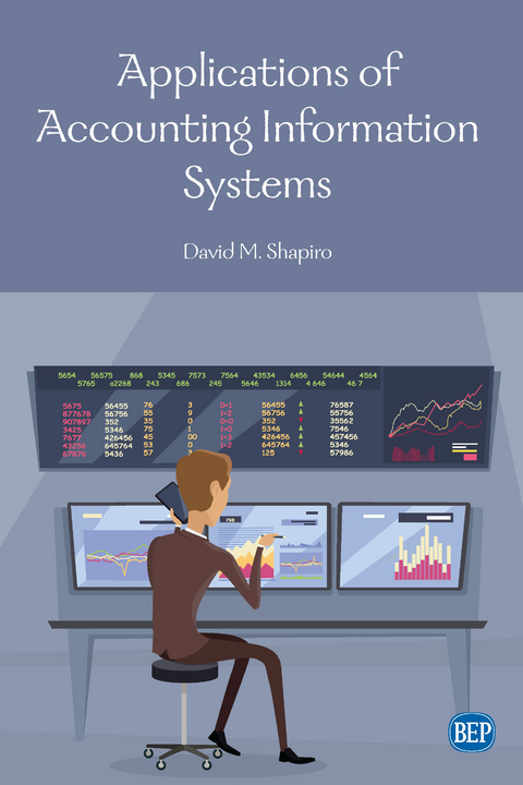 Applications of Accounting Information Systems - David M. Shapiro