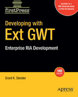 Developing with Ext GWT - Grant Slender