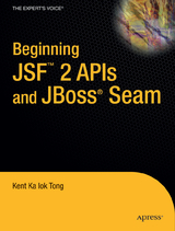 Beginning JSF™ 2 APIs and JBoss® Seam - Kent Ka Iok Tong