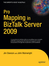 Pro Mapping in BizTalk Server 2009 - Jim Dawson, John Wainwright