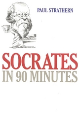 Socrates in 90 Minutes -  Paul Strathern