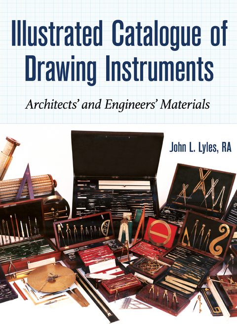 Illustrated Catalogue of Drawing Instruments -  John Lyles