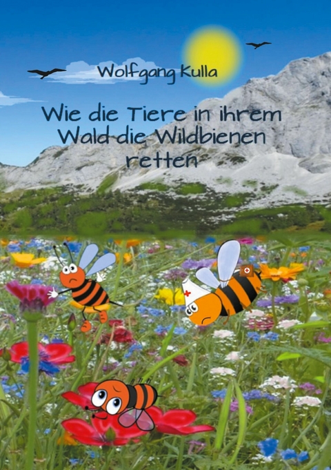 Wie die Tiere in ihrem Wald die Wildbienen retten -  Wolfgang Kulla