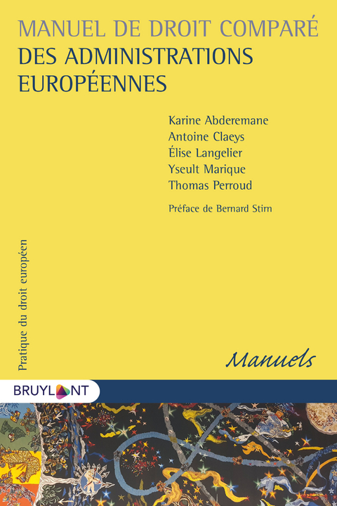 Manuel de droit comparé des administrations européennes - Karine Abderemane, antoine claeys, Elise Langelier, Yseult Marique, Thomas Perroud