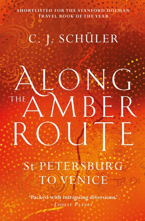 Along the Amber Route - C. J. Schüler