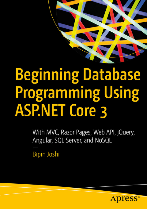 Beginning Database Programming Using ASP.NET Core 3 - Bipin Joshi