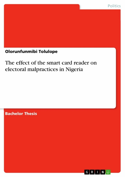 The effect of the smart card reader on electoral malpractices in Nigeria - Olorunfunmibi Tolulope