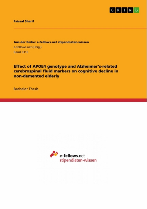 Effect of APOE4 genotype and Alzheimer’s-related cerebrospinal fluid markers on cognitive decline in non-demented elderly - Faissal Sharif