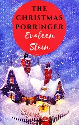 The Christmas Porringer - Evaleen Stein