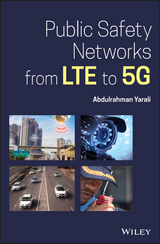 Public Safety Networks from LTE to 5G - Abdulrahman Yarali