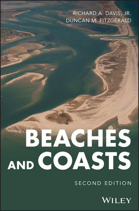 Beaches and Coasts - Richard A. Davis, Duncan M. Fitzgerald