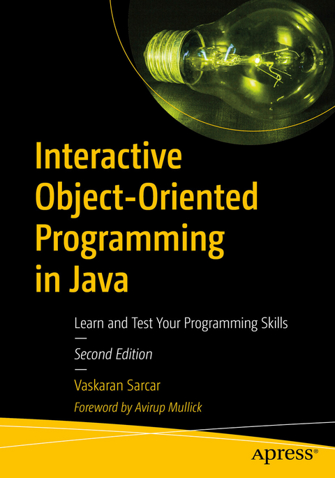 Interactive Object-Oriented Programming in Java - Vaskaran Sarcar