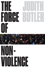 The Force of Nonviolence - Judith Butler