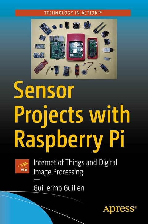 Sensor Projects with Raspberry Pi -  Guillermo Guillen