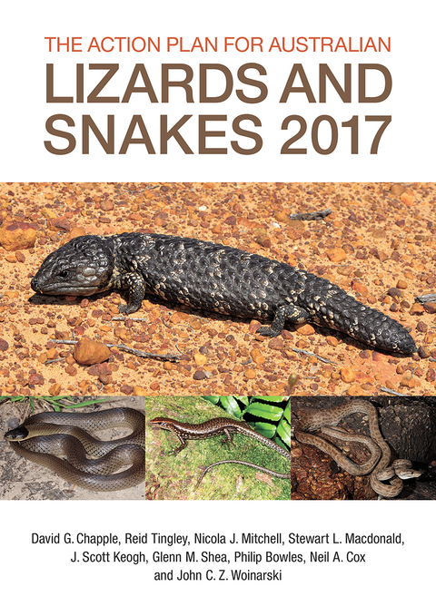 Action Plan for Australian Lizards and Snakes 2017 -  Philip Bowles,  David G. Chapple,  Neil A. Cox,  J Scott Keogh,  Stewart L. Macdonald,  Nicola J. Mitchell,  Glenn M. Shea,  Reid Tingley,  John C.Z. Woinarski