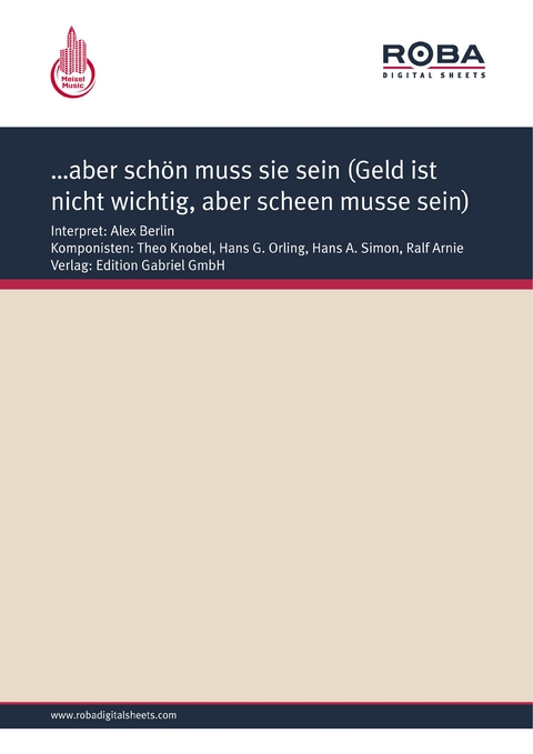 …aber schön muss sie sein (Geld ist nicht wichtig, aber scheen musse sein) - Ralf Arnie, Hans A. Simon, Hans G. Orling, Theo Knobel