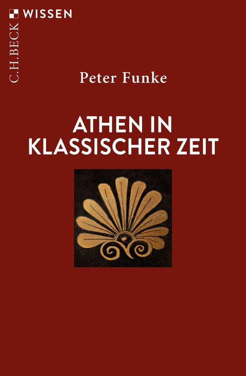 Athen in klassischer Zeit -  Peter Funke