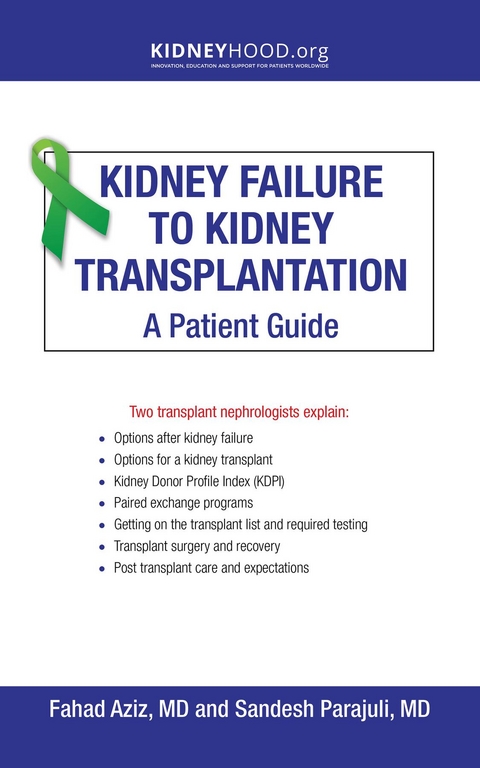 Kidney Failure to Kidney Transplantation -  Fahad Aziz,  Sandesh Parajuli