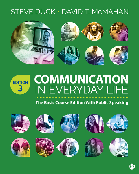 Communication in Everyday Life : The Basic Course Edition With Public Speaking - USA) Duck Steve (The University of Iowa, USA) McMahan David T. (Missouri Western State University