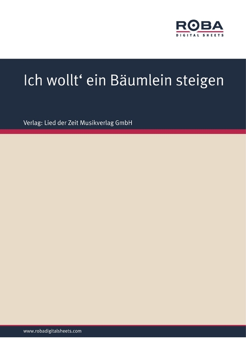 Ich wollt' ein Bäumlein steigen -  Volksweise