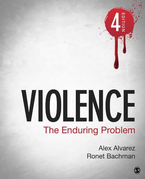 Violence -  Alex Alvarez,  Ronet D. Bachman