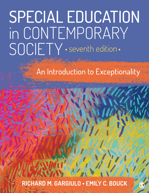 Special Education in Contemporary Society - Richard M. M. Gargiulo, Emily C. C. Bouck, Inc. SAGE Publications