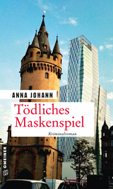 Tödliches Maskenspiel - Anna Johann