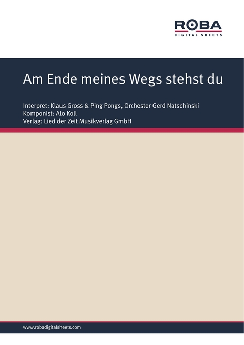 Am Ende meines Wegs stehst du - Alo Koll, Willy Schüller