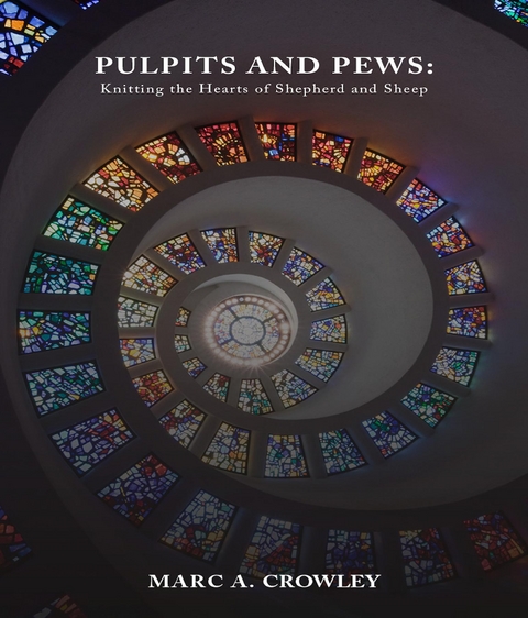 Pulpits And Pews - Marc A. Crowley