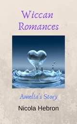 Wiccan Romances - Nicola Louise Hebron