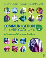 Communication in Everyday Life : A Survey of Communication - USA) Duck Steve (The University of Iowa, USA) McMahan David T. (Missouri Western State University