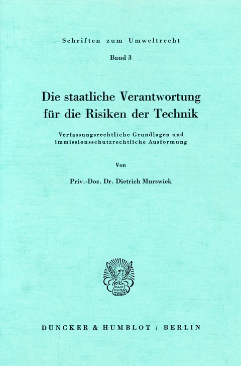 Die staatliche Verantwortung für die Risiken der Technik. -  Dietrich Murswiek