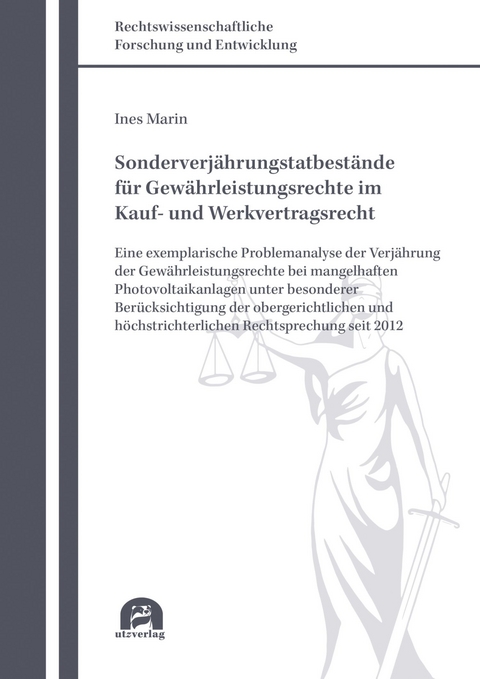 Sonderverjährungstatbestände für Gewährleistungsrechte im Kauf- und Werkvertragsrecht -  Ines Marin