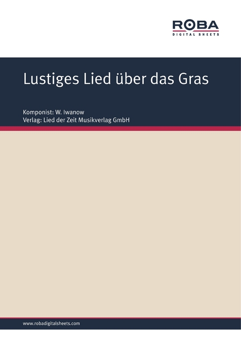 Lustiges Lied über das Gras - W. Iwanow